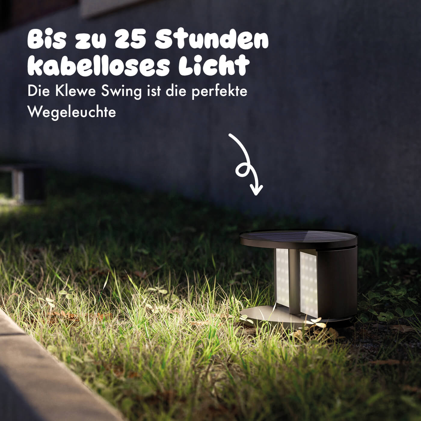 Bis zu 25 Stunden kabelloses Licht: Die Klewe Swing ist die perfekte
Wegeleuchte