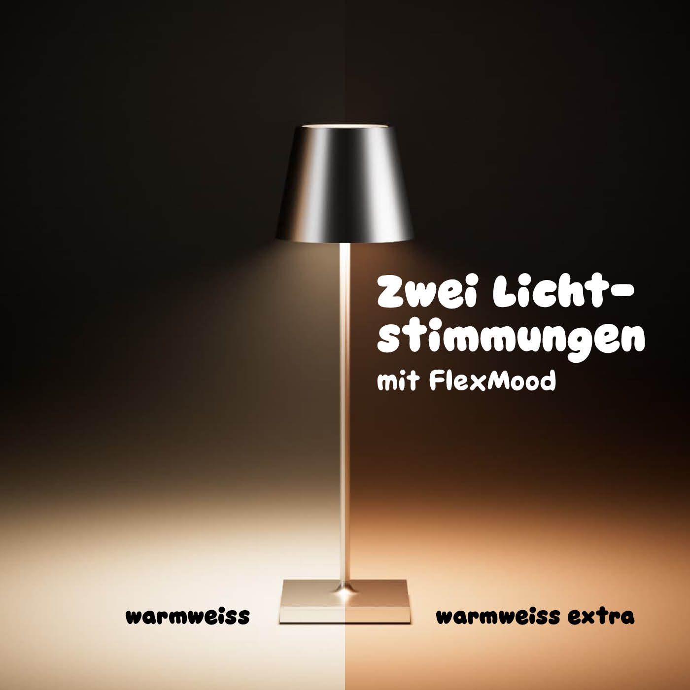 Mit 2 Lichtstimmungen in warmweiss und warmweiss extra